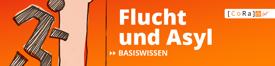 Flucht und Asyl - Basiswissen